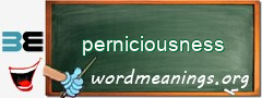 WordMeaning blackboard for perniciousness